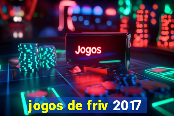 jogos de friv 2017